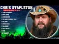 chris stapleton Greatest Hits ~ Top 100 Artists To Listen in 2023 \u0026 2024