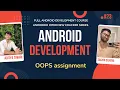 OOPs Assignment - OOPs Assignment in Kotlin Android Object Oriented Programming Concepts Examples