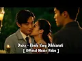 Download Lagu Dicky - Rindu Yang Dikhianati [ Official Music Video ]