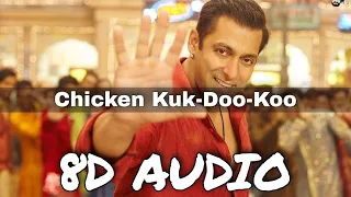 Chicken Kuk-Doo-Koo (8D AUDIO) | Mohit C, Palak M Pritam | Salman Khan | Bajrangi Bhaijaan