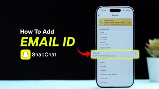How To Add Email ID In Snapchat