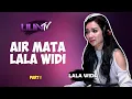 Download Lagu Air Mata LALA WIDY  [ Kupas Tuntas ]