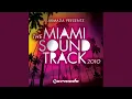 Download Lagu The Miami Soundtrack 2010 (Full Continuous Mix, Disc 2)