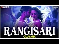 Download Lagu Rangisari | Club Mix | JugJugg Jeeyo | Kanishk Seth \u0026 Kavita Seth | DJ Ravish \u0026 DJ Chico