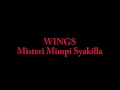 Wings - Misteri Mimpi Syakila ( Live )