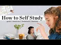 How To Self Study Effectively step by step guide to teach yourself anything