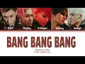 Download Lagu BigBang (빅뱅) - BANG BANG BANG (Color Coded Lyrics)