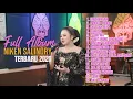 Download Lagu Full Album Campursari Lagu Terbaru Trending 2025 Niken Salindry - Sinarengan - Kawitaning Sinawang