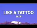 Download Lagu Sade - Like a Tattoo (Lyrics)