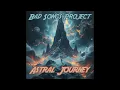 Download Lagu Bad Songs Project - Astral Journey (Liquid Funk ALBUM) Download Lagu Bad Songs Project - Astral Journey (Liquid Funk ALBUM)