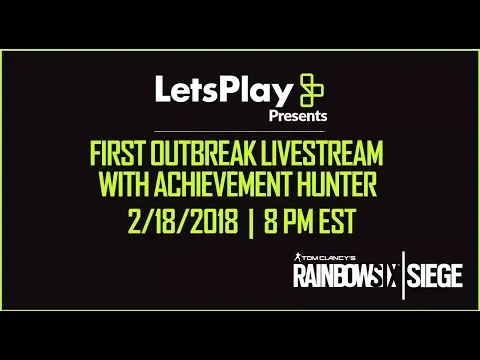 Rainbow Six Siege: LIVESTREAM - Outbreak With Achievement Hunter | Let’s Play Presents | Ubisoft