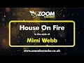 Download Lagu Mimi Webb - House On Fire - Karaoke Version from Zoom Karaoke