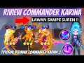 Download Lagu RIVIEW COMMANDER KARINA‼️LAWAN SAMPE SUREN BRO !! CARA BERMAIN COMMANDER KARINA TERBARU - MC GOGO