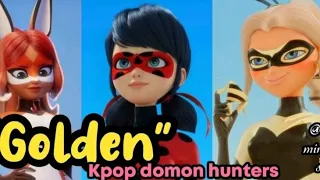 Golden KPop Demon Hunters Miraculous Ladybug AMV Ladybug Golden Kpopdemonhuntersnetflix 