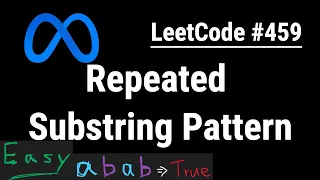 Repeated Substring Pattern - LeetCode with Python JavaScript and Java