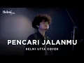 Download Lagu Pencari Jalanmu - Afgan | Helmi Utta Cover