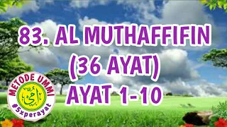 Download Al Muthaffifin Metode Ummi Ayat 1-10, 5x ulang per ayat | Juz 30 MP3