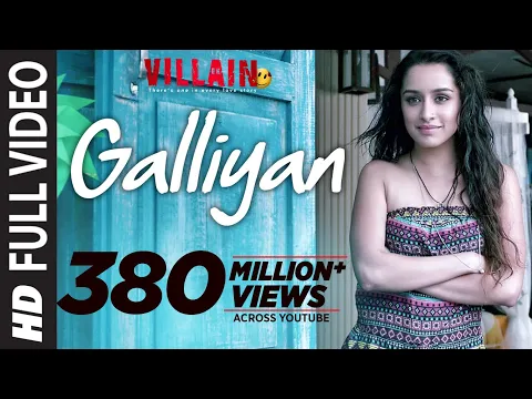 Download MP3 Full Video: Galliyan Song | Ek Villain | Ankit Tiwari | Sidharth Malhotra | Shraddha Kapoor