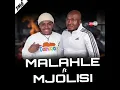 Malahle ft Mjolisi iyeza 27 June 2025