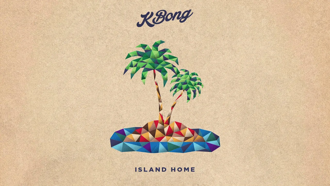 KBong - Island Home