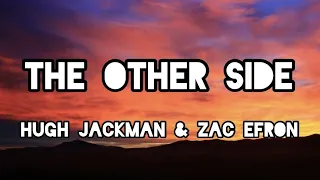 The Other Side - Hugh Jackman and Zac Efron