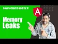 Creating Memory Leak in Angular