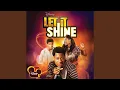 Download Lagu Let It Shine