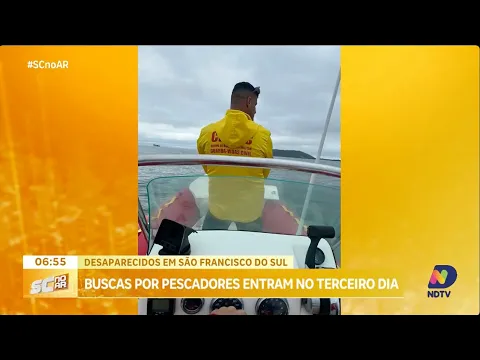 Buscas por pescadores desaparecidos em São Francisco do Sul entram no terceiro dia