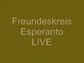 Freundeskreis - Esperanto LIVE