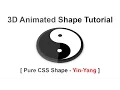 Create 3D yin-yang Shape - pure css 3d animated shape
