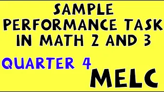 MATH 2 AND 3 PERFORMANCE TASK QUARTER 4 MELC