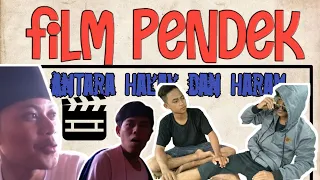 film pendek kocak antara halal dan haram