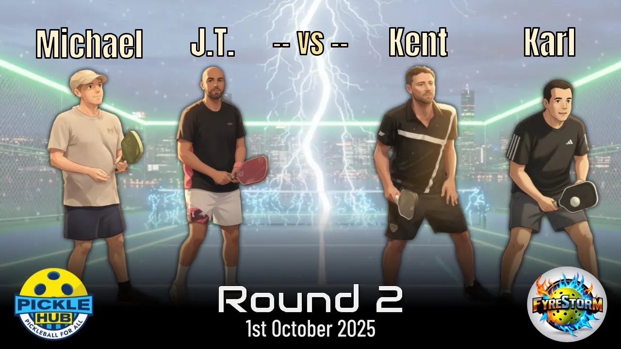Michael B. + J.T. -vs- Kent + Karl - FyreStorm Pickleball Round 4 - 1st Oct 2025