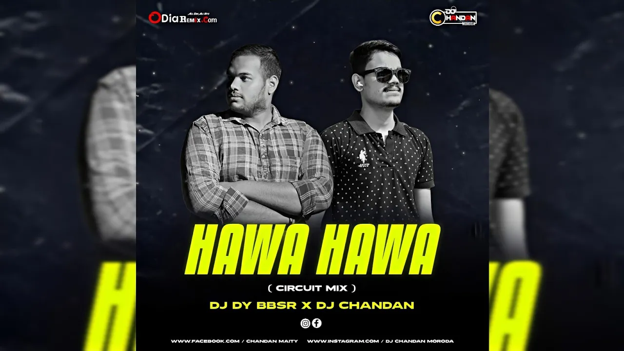 HAWA HAWA ( CIRCUIT MIX ) DJ DY BBSR X DJ CHANDAN MORODA