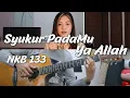 Download Lagu Syukur PadaMu, Ya Allah - NKB 133 | by NY7