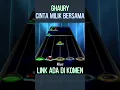 Download Lagu Ghaury - Cinta Milik Bersama | Clone Hero Indonesia #clonehero #guitarhero #shorts #nostalgia