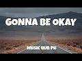 Download Lagu GONNA BE OKAY - Brent Morgan (Lyrics)