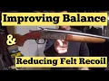 Improving Balance on a Stevens Shotgun