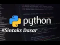 Tutorial Python - Sintaks Dasar Python Input dan Output pada Python