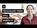 Is Psychology Today Still Worth It