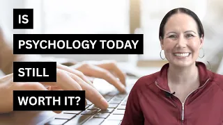 Is Psychology Today Still Worth It