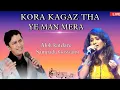 Download Lagu Kora Kagaz Tha Yeh Man Mera | कोरा कागज़ था | Alok Katdare | Sampada Goswami