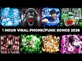 Lagu 1 HOUR⚡VIRAL PHONK/FUNK SONGS 2026