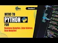 Master Data Analysis with Python Python for Data Science and Business Analytics Session-1