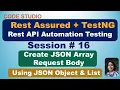 Rest Assured API Testing Hindi Session 16 - Create JSON Array Using JSON Object and List