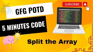 Split the Array GFG POTD 5 Minutes Code GeeksForGeeks DSA