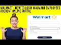 Walmart How To Login Walmart Employees Account Online Portal Tutorail
