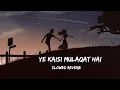 Download Lagu Ye Kaisi Mulaqat Hai || Slowed+ Reverb || Alka Yagnik Song @MelodyLaneWithAlkaYagnik