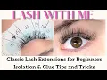 Beginner Lash Artist Classic Lash Extensions Tips Tricks