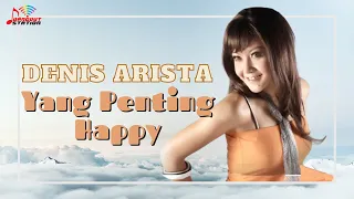 denis arsita yang penting happy official music video 